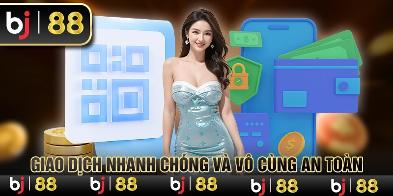 Giao dịch nhanh chóng và vô cùng an toàn