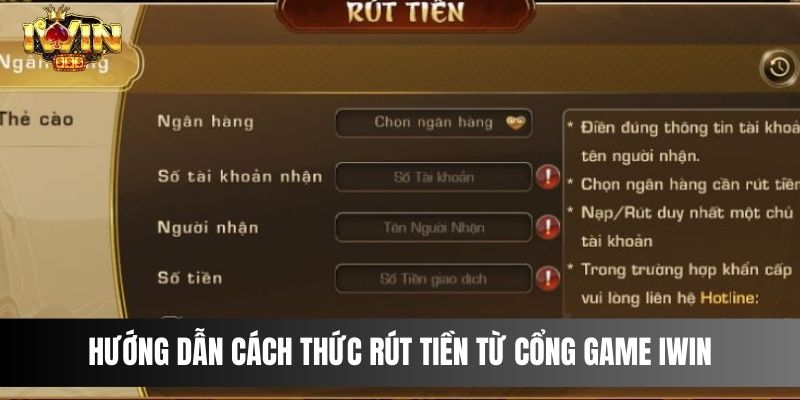 Hướng dẫn cách thức rút tiền từ cổng game IWIN