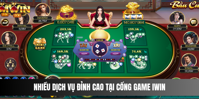 Nhiều dịch vụ đỉnh cao tại cổng game IWIN