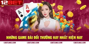 Những game bài đổi thưởng hay nhất hiện nay