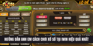 Hướng dẫn anh em cách chơi xổ số tại IWIN hiệu quả nhất